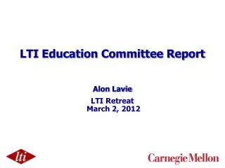 LTI Education Committee Report