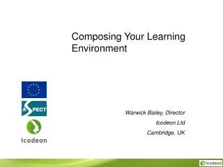 Composing Your Learning Environment