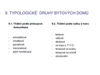 9 typologick druhy bytov ch dom