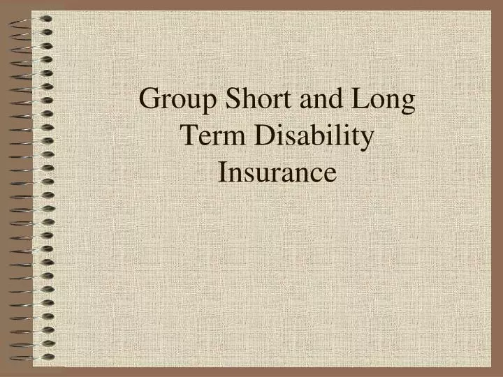 group short and long term disability insurance
