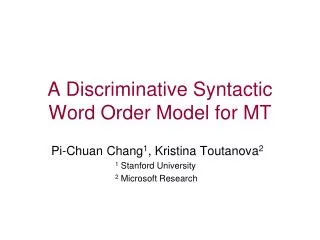 A Discriminative Syntactic Word Order Model for MT