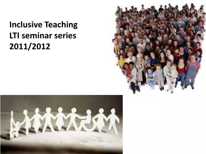 inclusive teaching lti seminar series 2011 2012