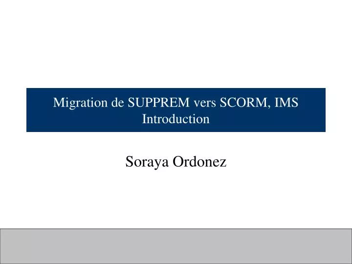 migration de supprem vers scorm ims introduction