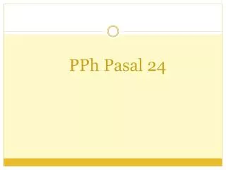 pph pasal 24