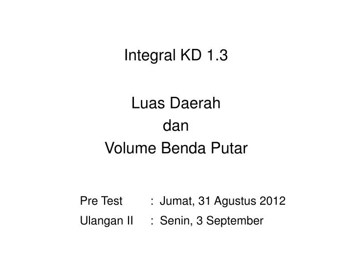 integral kd 1 3 luas daerah dan volume benda putar
