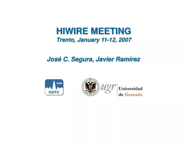 hiwire meeting trento january 11 12 2007