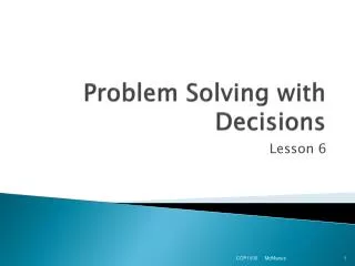 Problem Solving with Decisions