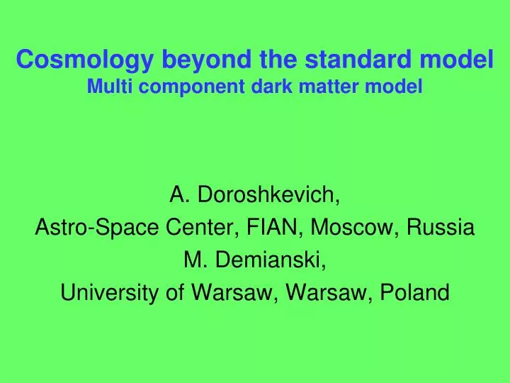 cosmology beyond the standard model multi component dark matter model