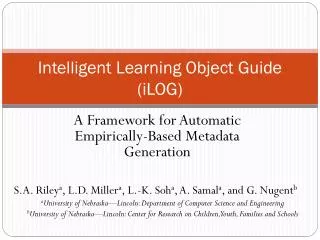 Intelligent Learning Object Guide (iLOG)