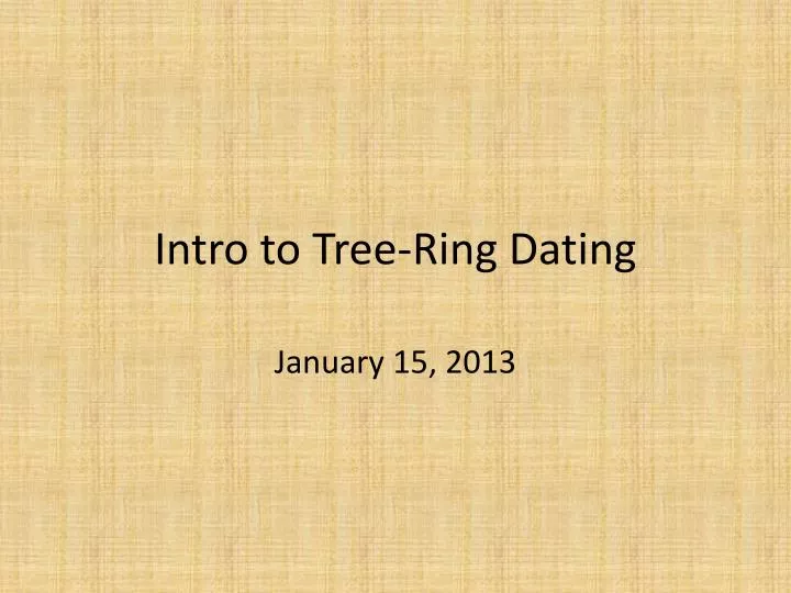intro to tree ring dating