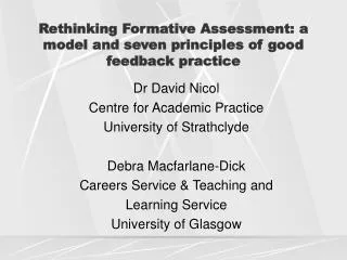 Rethinking Formative Assessment: a model and seven principles of good feedback practice