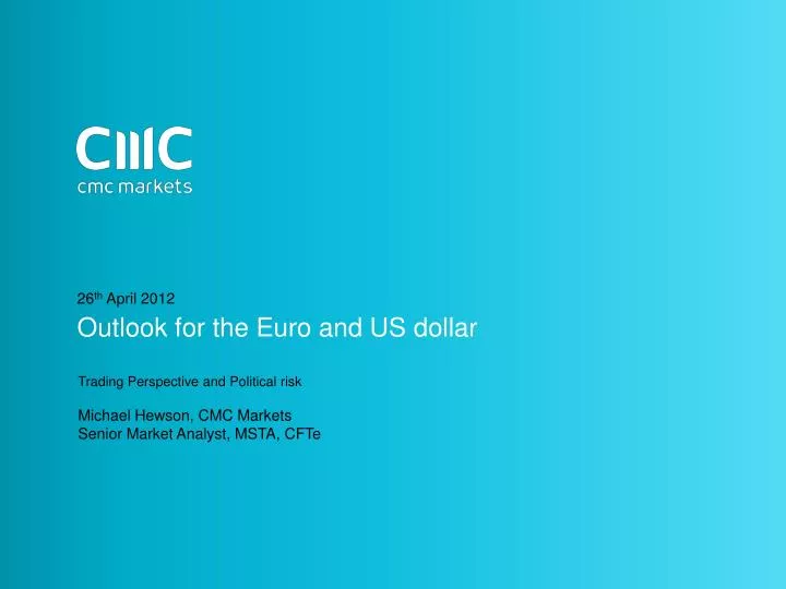 outlook for the euro and us dollar