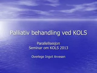 palliativ behandling ved kols