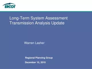 Long-Term System Assessment Transmission Analysis Update
