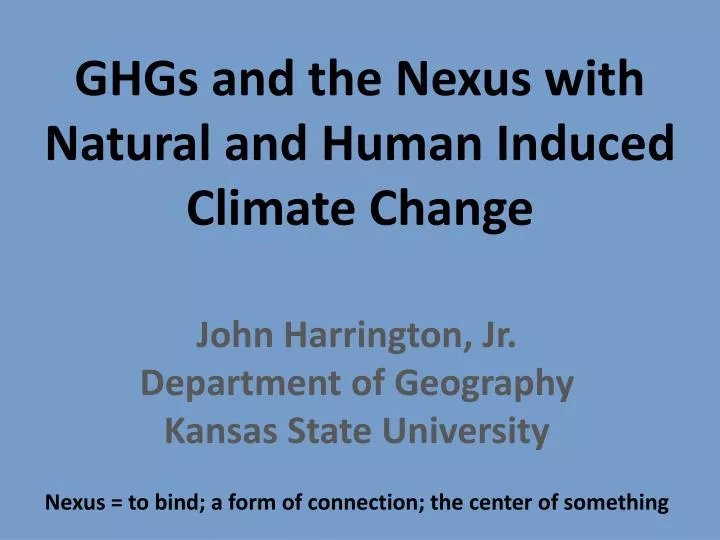 ghgs and the nexus with natural and human induced climate change