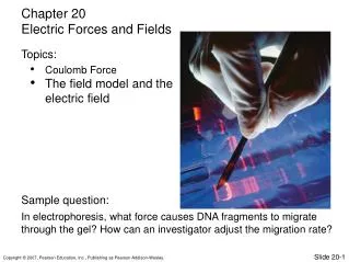 Coulomb Force The field model and the electric field