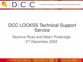 DCC LOCKSS Technical Support Service