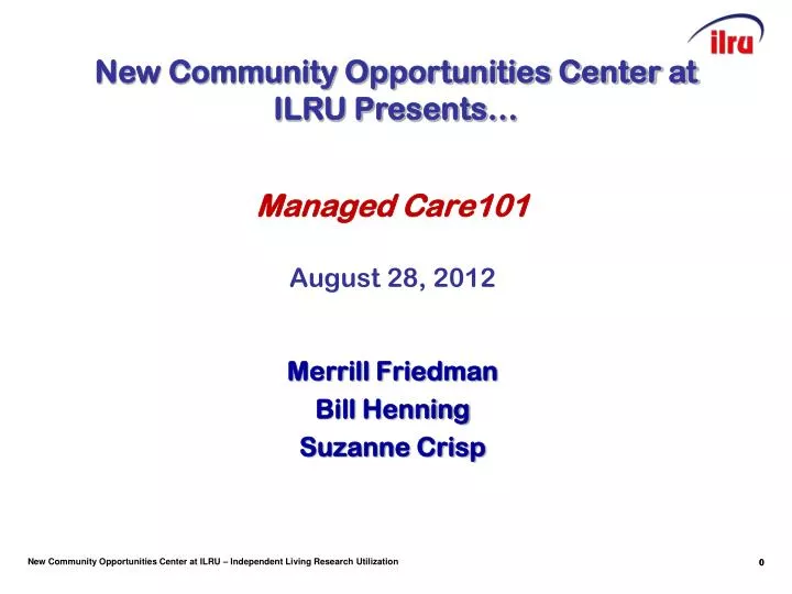 m anaged care101 august 28 2012 merrill friedman bill henning suzanne crisp