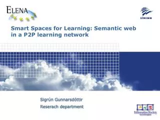 Smart Spaces for Learning: Semantic web in a P2P learning network