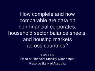 Luci Ellis Head of Financial Stability Department Reserve Bank of Australia