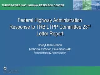 Federal Highway Administration Response to TRB LTPP Committee 23 rd Letter Report