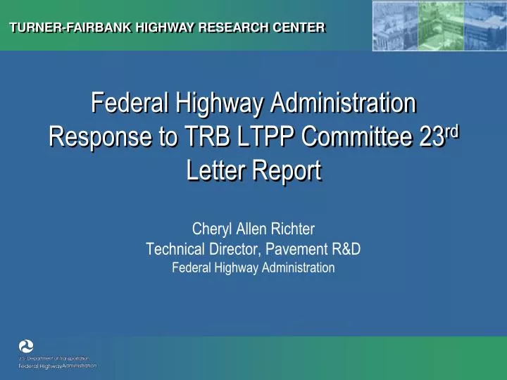 federal highway administration response to trb ltpp committee 23 rd letter report