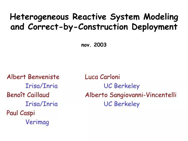 heterogeneous reactive system modeling and correct by construction deployment nov 2003