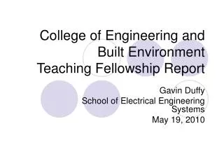 College of Engineering and Built Environment Teaching Fellowship Report