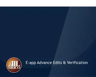 E-app Advance Edits &amp; Verification