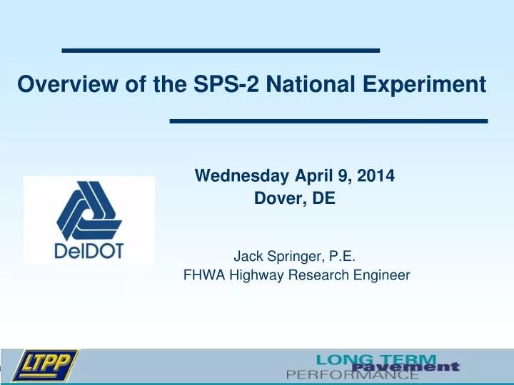 overview of the sps 2 national experiment