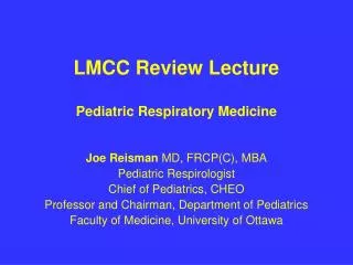 LMCC Review Lecture Pediatric Respiratory Medicine