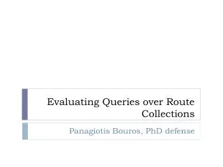 Evaluating Queries over Route Collections