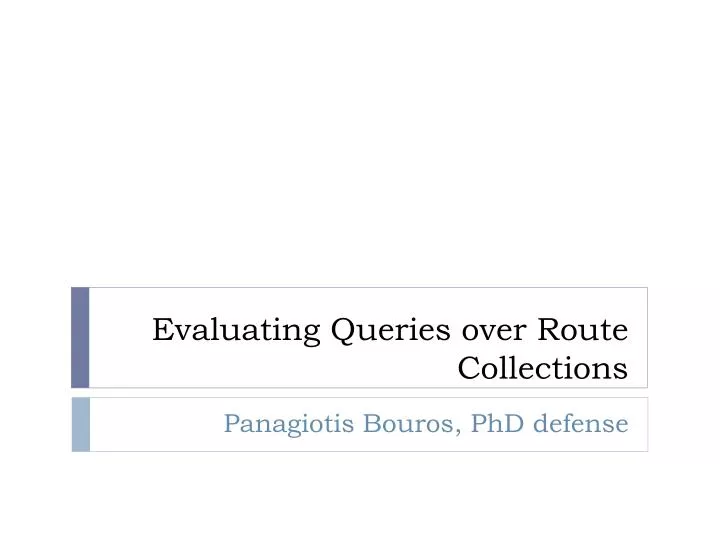 evaluating queries over route collections