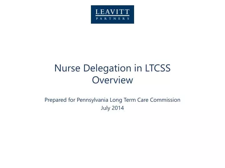 nurse delegation in ltcss overview