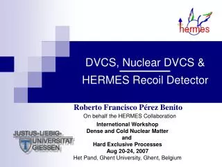 DVCS, Nuclear DVCS &amp; HERMES Recoil Detector