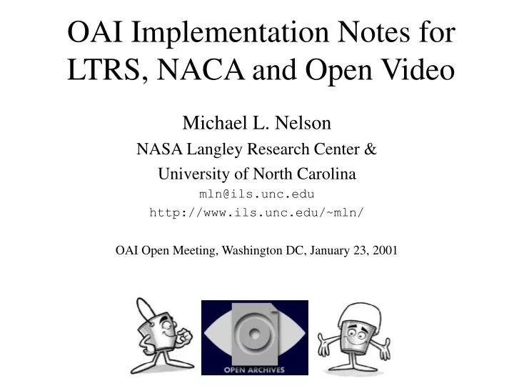 oai implementation notes for ltrs naca and open video