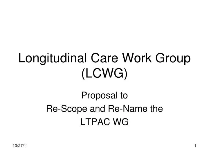 longitudinal care work group lcwg