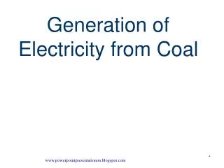 Generation of Electricity from Coal