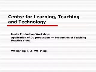 Centre for Learning, Teaching and Technology