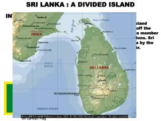 SRI LANKA : A DIVIDED ISLAND