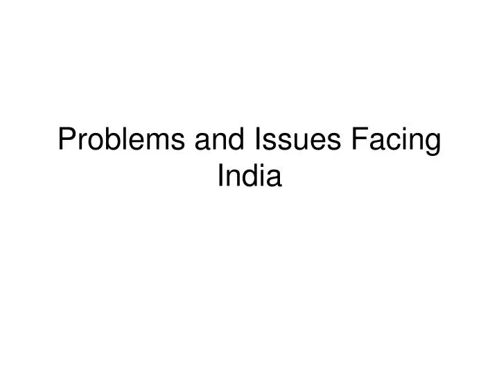 problems and issues facing india