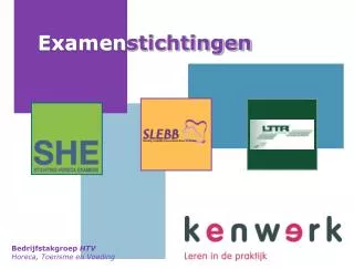 examen stichtingen