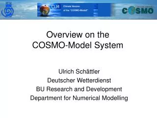 Overview on the COSMO-Model System