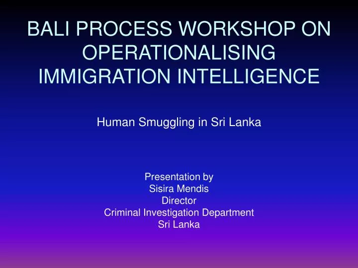 bali process workshop on operationalising immigration intelligence