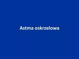 astma oskrzelowa