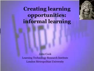 Creating learning opportunities: informal learning