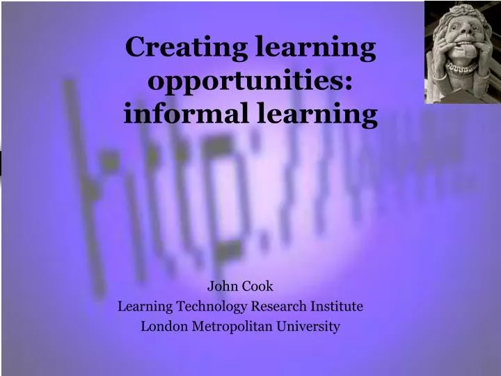 creating learning opportunities informal learning