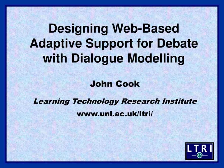 designing web based adaptive support for debate with dialogue modelling