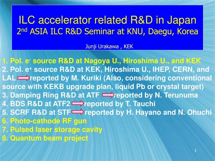 ilc accelerator related r d in japan 2 nd asia ilc r d seminar at knu daegu korea