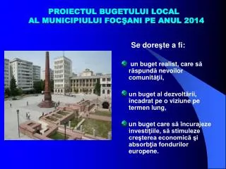 proiectul bugetului local al municipiului foc ani pe anul 2014